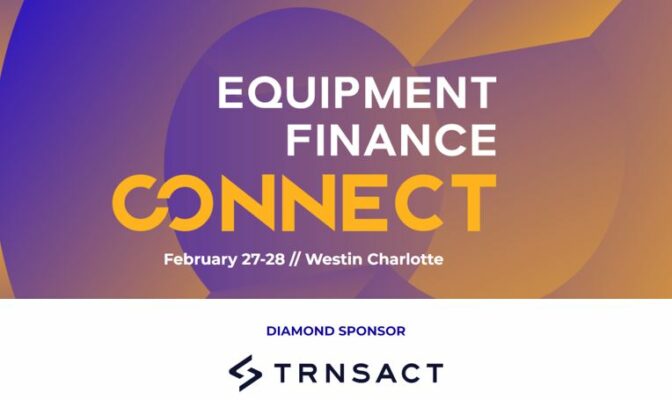 Equipment Finance Connect, Sponsored by Trnsact